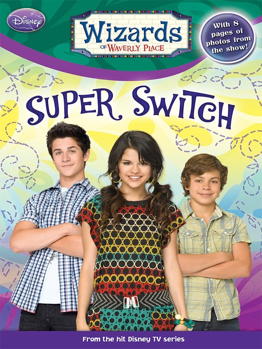 Wizards of Waverly Place Series, Book 8. 